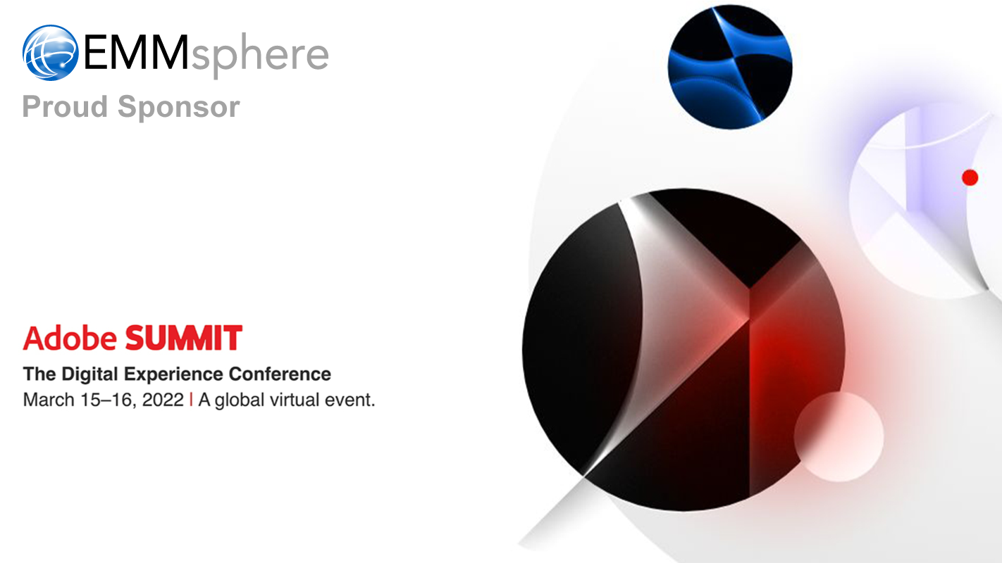 Adobe Summit 2022 - EMMsphere Sponsorship